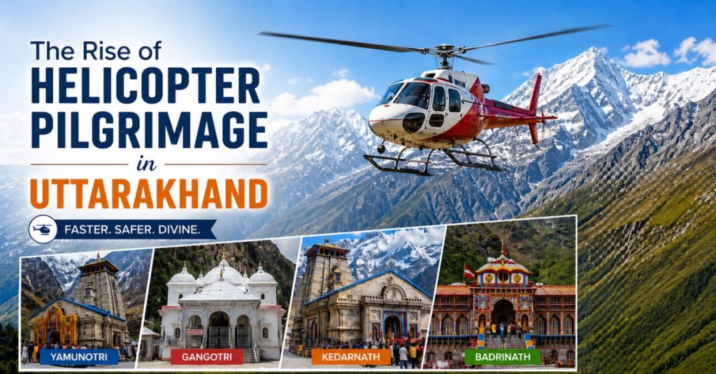Helicopter Pilgrimage in Uttarakhand